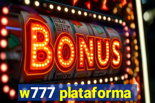 w777 plataforma